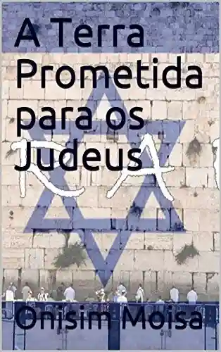 Livro Baixar: A Terra Prometida para os Judeus