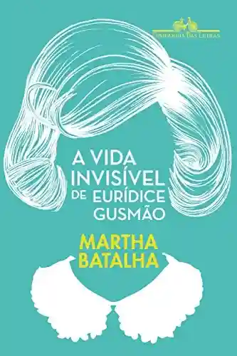 Livro Baixar: A vida invisível de Eurídice Gusmão