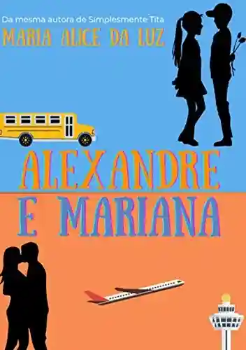 Livro Baixar: Alexandre E Mariana