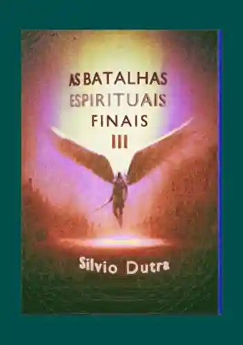 Livro Baixar: As Batalhas Espirituais Finais – Parte 3