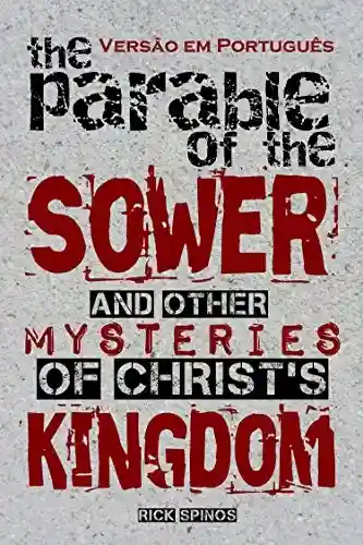 Livro Baixar: As Parábolas de Mateus 13: E Outros Mistérios do Reino dos Céus