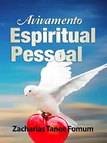 Livro Baixar: Avivamento Espiritual Pessoal (Livros de Z.T.Fomum em Português)