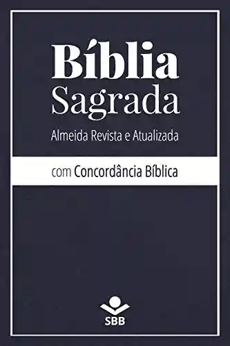 Livro Baixar: Bíblia Sagrada com Concordância Bíblica: Almeida Revista e Atualizada