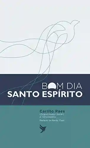 BOM DIA, SANTO ESPÍRITO - Carlito Paes