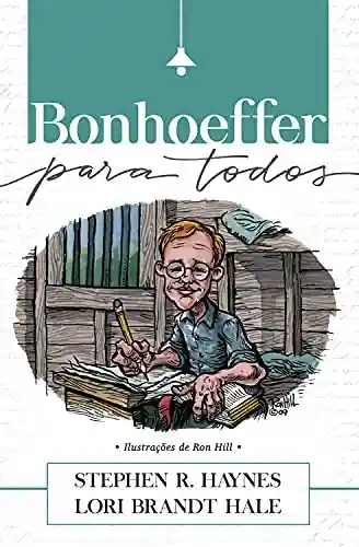 Livro Baixar: Bonhoeffer para Todos  (Grandes Teólogos para Todos Livro 2)