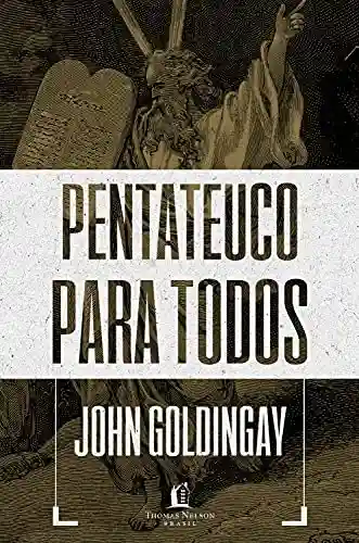 Box Pentateuco para todos - John Goldingay