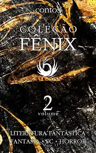Livro Baixar: Coleção Fênix de Literatura Fantástica: Volume 2