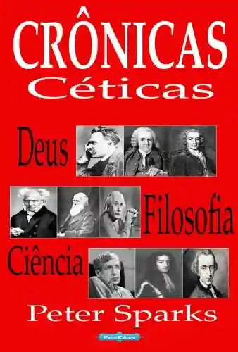Livro Baixar: Crônicas céticas: Deus, Filosofia e Ciência