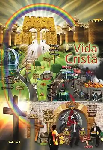 Curso Vida Cristã: Volume I - Humberto Schimitt Vieira
