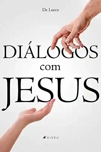 Livro Baixar: Diálogos com Jesus