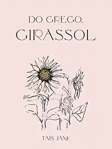 Livro Baixar: Do grego, Girassol
