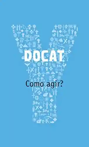 Livro Baixar: DOCAT: Como agir? (Youcat)