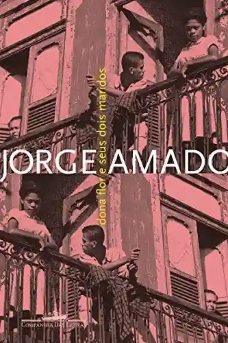 Dona Flor e seus dois maridos - Jorge Amado