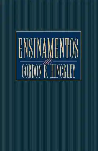 Livro Baixar: Ensinamentos de Gordon B. Hinckley (Teachings of Gordon B. Hinckley – Portuguese)