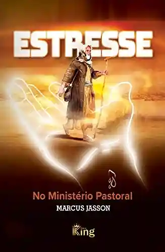 Livro Baixar: ESTRESSE NO MINISTÉRIO PASTORAL