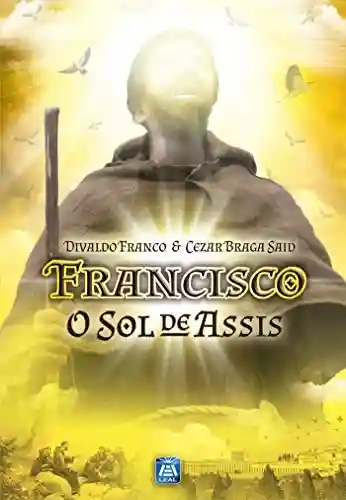 Livro Baixar: Francisco, o Sol de Assis