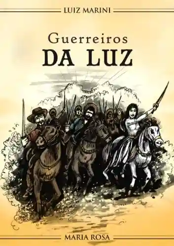 Guerreiros da Luz (No mundo espiritual Livro 1) - Luiz Marini
