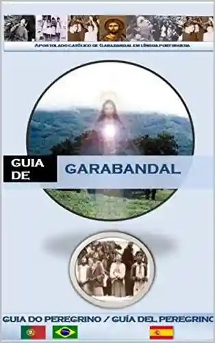Guia do Peregrino – Garabandal ( Português ) - Rui Costa