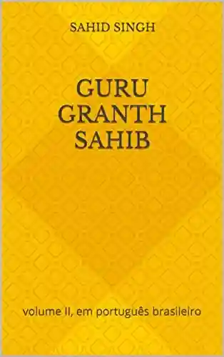 Livro Baixar: Guru Granth Sahib: volume II, em português brasileiro