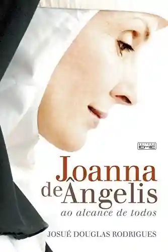 Joanna de Ângelis ao alcance de todos - Josué Douglas Rodrigues