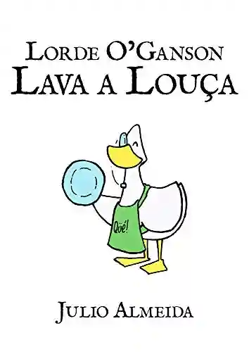 Livro Baixar: Lorde O’Ganson Lava a Louça