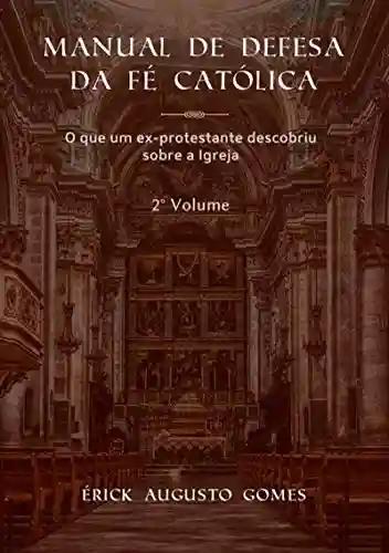 Livro Baixar: Manual De Defesa Da Fé Católica – 2º Volume