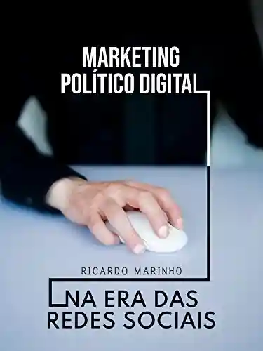 Livro Baixar: Marketing Político Digital