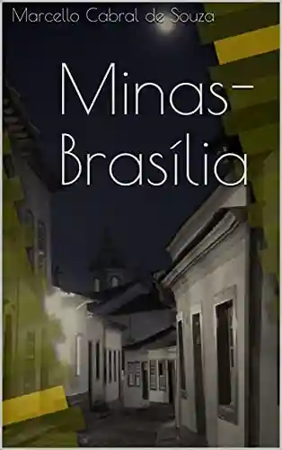 Minas-Brasília - Marcello Cabral de Souza