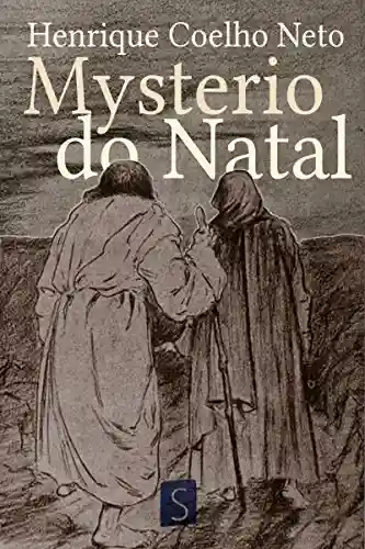 Mysterio do Natal - Henrique Coelho Neto