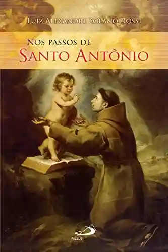 Livro Baixar: Nos passos de Santo Antônio (Nos passos dos santos)
