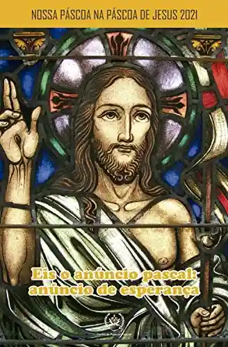 Livro Baixar: Nossa Páscoa na Páscoa de Jesus 2021