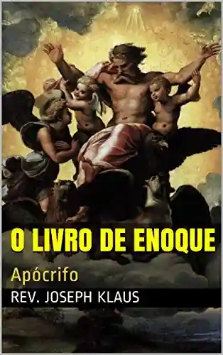 Livro Baixar: O Livro de Enoque: Apócrifo