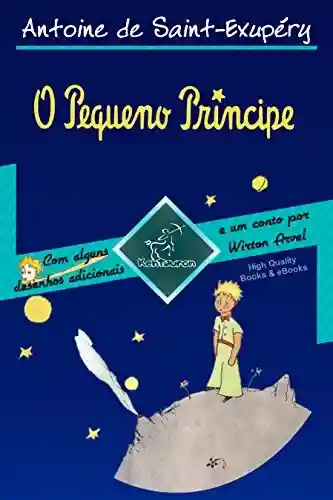 Livro Baixar: O Pequeno Príncipe (Integral com Ilustrações Grandes — Edição de 70º aniversário) (Antoine de Saint-Exupéry et Le Petit Prince)