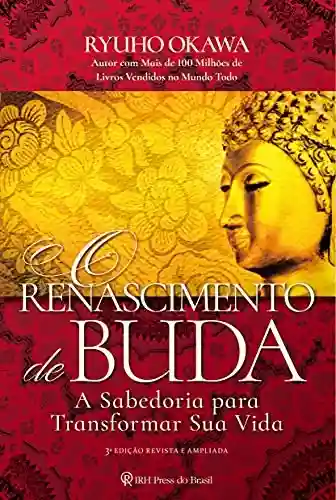 Livro Baixar: O Renascimento de Buda: A sabedoria para transformar sua vida