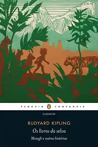 Os livros da Selva - Rudyard Kipling