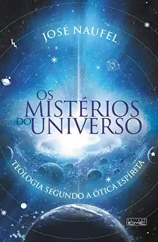 Livro Baixar: Os mistérios do universo: Teologia segundo a ótica espírita
