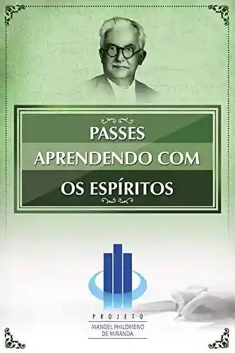 Passes: Aprendendo com os Espíritos - Divaldo Pereira Franco