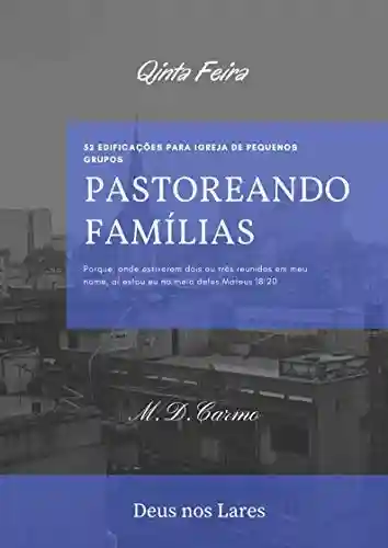 Livro Baixar: Pastoreando Família: Edificação de (Quinta Feira)