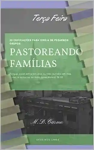 Livro Baixar: Pastoreando Família: Edificação de Terça Feira