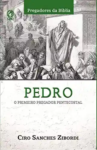 Livro Baixar: Pedro: O Primeiro Pregador Pentecostal