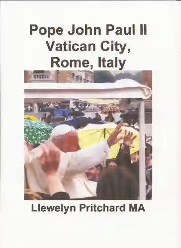 Pope John Paul II Vatican City, Rome, Italy (Photo Albums Livro 13) - Llewelyn Pritchard MA