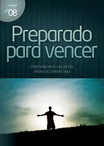 Preparado Para Vencer (Mensagens Livro 8) - Drummond Lacerda