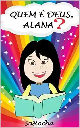 Livro Baixar: Quem é Deus, Alana? (Inspirações)