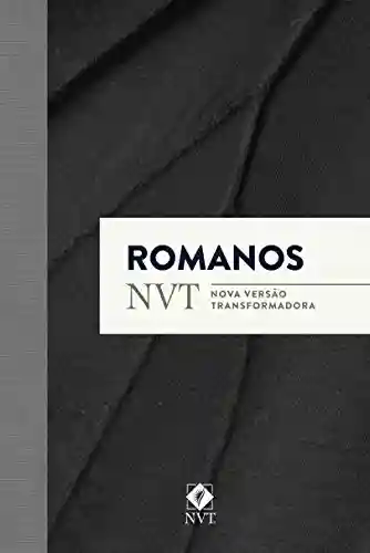Livro Baixar: Romanos – NVT (Nova Versão Transformadora)