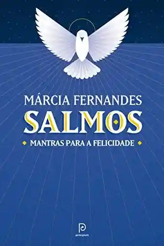 Salmos – Mantras para a felicidade - Márcia Fernandes