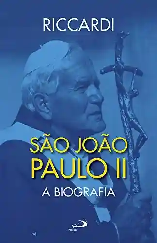 Livro Baixar: São João Paulo II: A Biografia