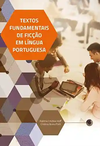 Livro Baixar: Textos Fundamentais de Ficção em Língua Portuguesa