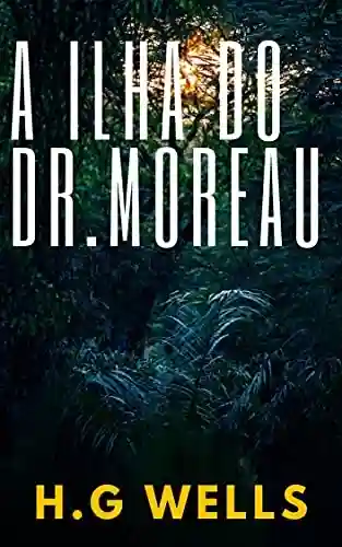 Livro Baixar: A Ilha do Doutor Moreau