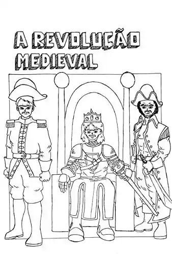 Livro Baixar: A Revolução Medieval (Trilogia de aventura Livro 1)