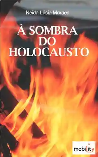 Livro Baixar: À SOMBRA DO HOLOCAUSTO